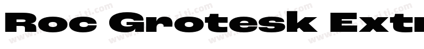 Roc Grotesk ExtraWid字体转换